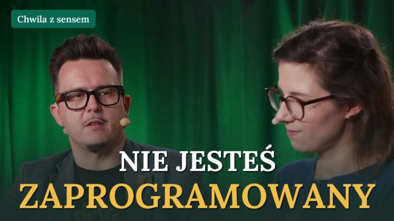 Kasia i Mariusz Marcinkowscy w rozmowie, napis: Nie jesteś zaprogramowany - Chwila z sensem